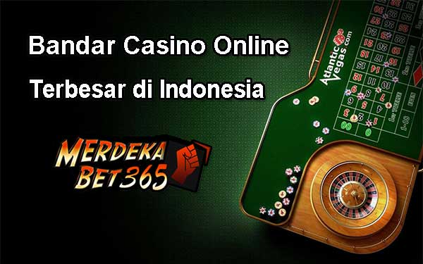 Bandar Casino Online Terbesar di Indonesia